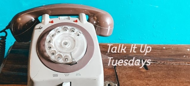 talk-it-up-tuesdays_telephone Talk It Up Tuesdays Extended through March.